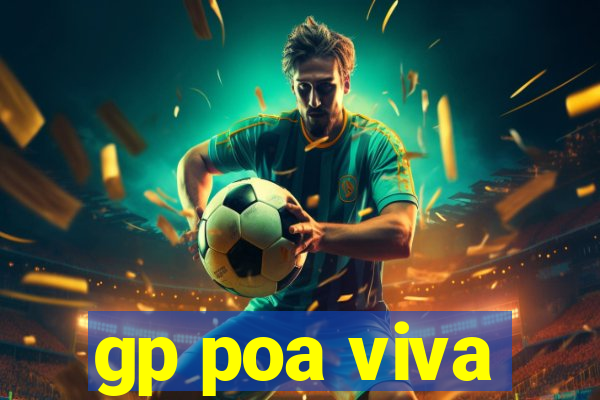 gp poa viva